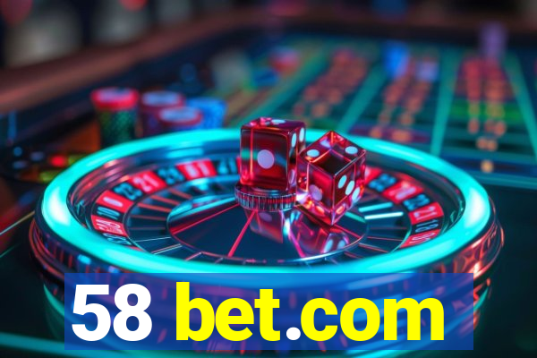 58 bet.com